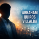 Abraham Quiros Villalba: Identity, Influence, and Public Curiosity
