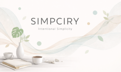 Simpciry: A Modern Philosophy for Clear, Intentional Living